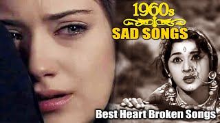 1960s Sad Bollywood Songs Video | Best Heart Broken Songs | Evergreen Hindi Sad Songs