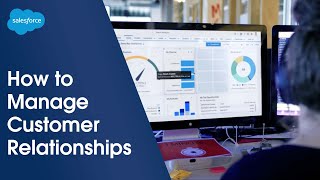 What Is CRM? The Secret to Managing Customer Relationships | Salesforce