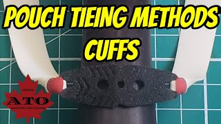 Pouch Tying Methods: Part 3 #Cuffs