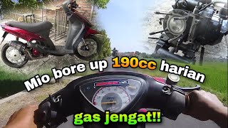 BORE UP YAMAHA MIO 190CC UNTUK HARIAN , DI GAS LANGSUNG JENGAT