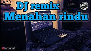 Dj MENAHAN RINDU (REMIX) version full Bass 2020 (SD Remix)