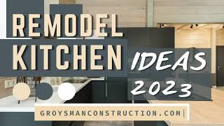 REMODEL KITCHEN IDEAS 2023