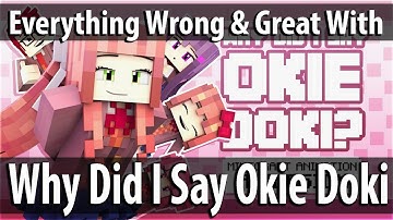 Everything Wrong With & Great About Why Did I Say Okie Doki In 12 MInutes Or Less