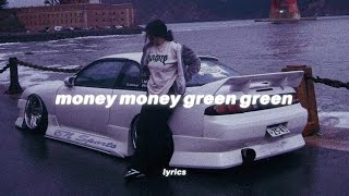 money money green green, moneys all i need (tiktok audio) lyrics | Kaytoven - MONEY! Resimi