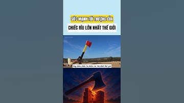 Sức mạnh tối thượng của chiếc rìu lớn nhất thế giới #shorts