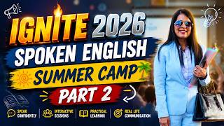 Ignite 2026 🌟 Spoken English Camp | Learn, Speak & Shine with Grammar Gurus