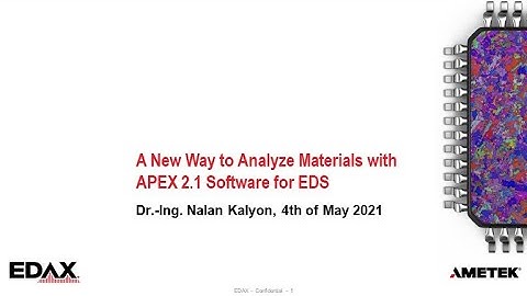 A New Way to Analyze Materials with APEX 2 1 Software for EDS