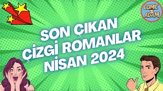 SON ÇIKAN ÇİZGİ ROMANLAR (Nisan 2024) ⚡️