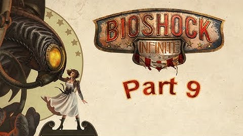 BioShock Infinite Walkthrough ~Part 9~ Hall of Heroes
