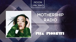 Mothership Radio Guest Mix #131: Mia Moretti