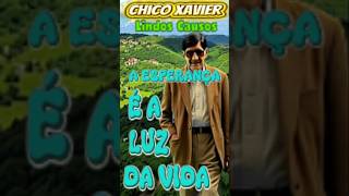 Chico Xavier a Esperana  A Luz Da Vida  allankardec emmanuel andreluiz meimei