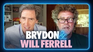 Will Ferrell: “I just wish I looked more like you!” | BRYDON &