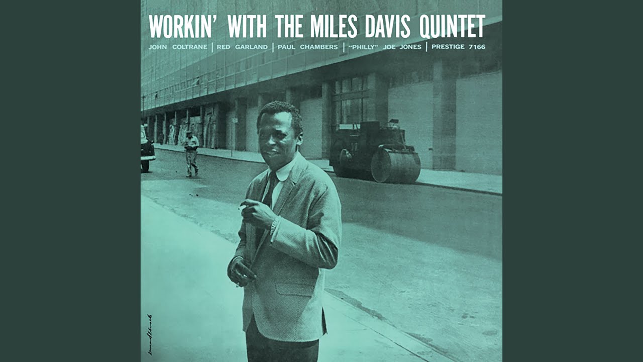 Miles Davis - Workin' (Prestige) 1956」変革の年に行われた充実した