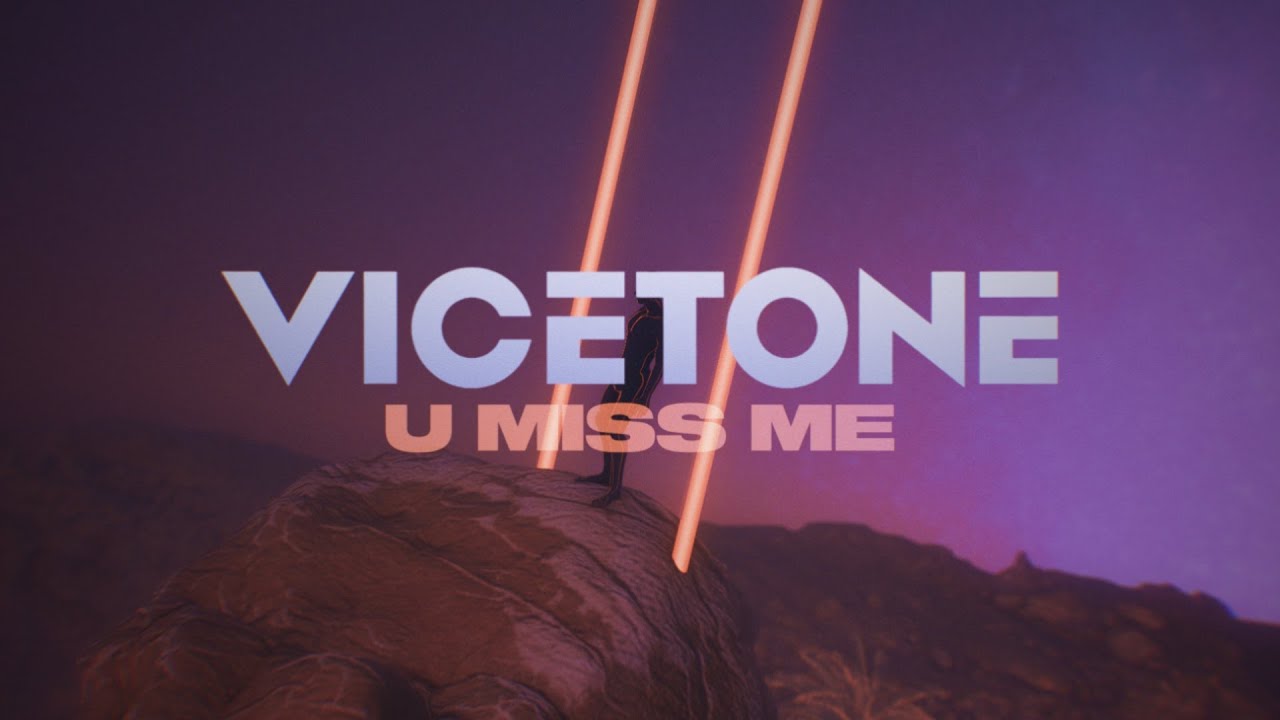 Vicetone - U Miss Me (Official Video) 
