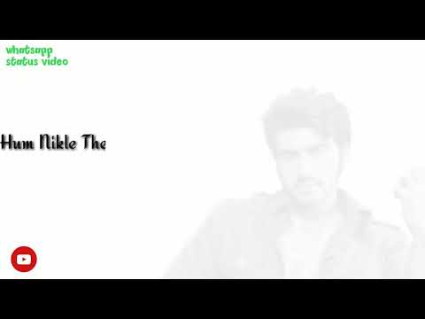 Hum To Falak Ke Taare The Zameen Pa Aaye To Pehcan Paaye Whatsapp Status Video