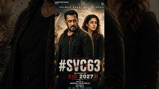 #SVC63 #eid2027 #salmankhan  #nayanthara #dilraju