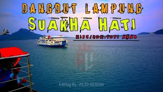 Suakha Hati  Dangdut Ldanung  Cipt  Vocyopi Adam laguldanungyopiadamsuakhahati