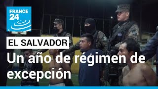 El Salvador, un año después del régimen de excepción para controlar la violencia pandillera