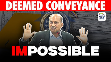 Why Did They Call Deemed Conveyance IMPOSSIBLE? | Ramesh Prabhu | MahaSeWA