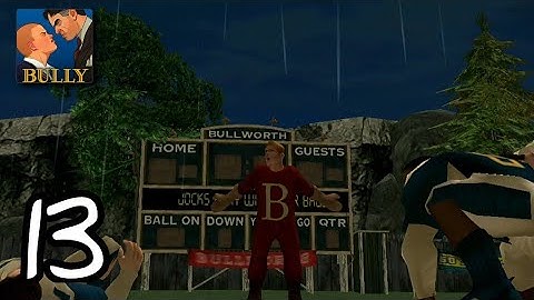 Bully: Anniversary Edition | Gameplay Walkthrough (Part 13) [iOS,Android]