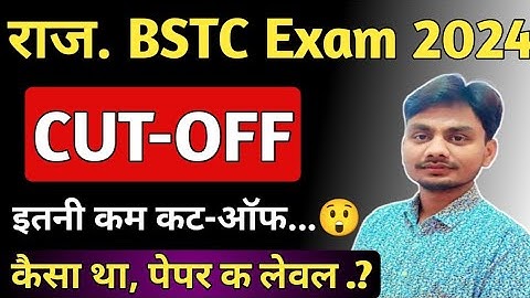 BSTC CUT-OFF 2024 | BSTC Expected Cutoff | BSTC Answer key 2024 | Rajasthan BSTC Paper Solution 2024