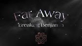 Breaking Benjamin Far Away Lyrics Youtube Breaking Benjamin Far Away Lyrics Youtube