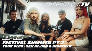 Festival Summer Pt.2! TOUR VLOG: San Hejmo & Highfield - Tokio Hotel TV 2023 / EP12