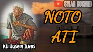 NOTO ATI - KH Husein Ilyas