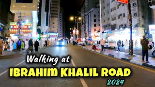Ibrahim Al Khalil Road Makkah at Night | Makkah City Street Walk 2024 | Javed Iqbal Vlogs