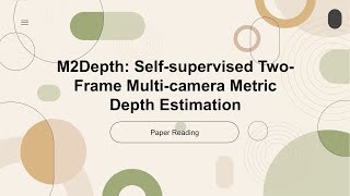 [ECCV 2024 Oral][Indepth Reading]M${^2}$Depth: Self-supervised Two-Frame Multi-camera Metric Depth E