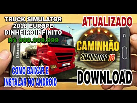 Baixe o Caminhao Simulator 2018 : Europe MOD APK v1.3.5 (Dinheiro