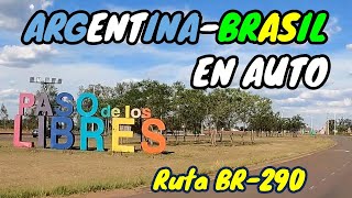 Vamos A BRASIL  en AUTO  Desde Córdoba  por la BR290. TODOS LOS DETALLES. 2023