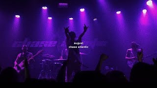 august - chase atlantic (sped up) [UNRELEASED]