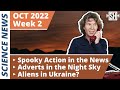 What is spooky action at a distance unidentified aerial phenomena in ukraine and more