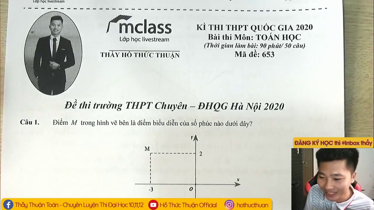 Ôn thi đại học quốc gia hà nội | [HÓT LIVE] CHỮA CHI TIẾT ĐỀ THI THPT TOÁN ĐẠI HỌC QUỐC GIA HÀ NỘI 2020 CHUẨN 100% ĐỀ THI THẬT