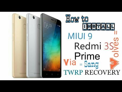 How to install MIUI 9 On Xiaomi Redmi 3s Prime via TWRP (Video Tutorial)