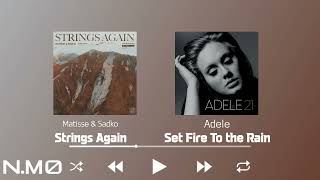 Strings Again Vs Set Fire To The Rain Vs High Hopes