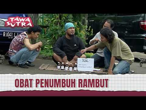 Jual Obat Penumbuh Rambut, Tapi Yang Jual Gak Ada Rambutnya Wkwk | Tawa Sutra Eps 18 (1/2)