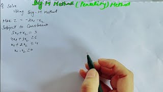 Lec-9 Big -M Method || Maximization Problem || Linear Programing Problem || Operations Research ||