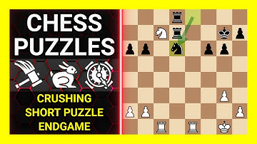 Chess Puzzles to Practice. Themes: Crushing, Short puzzle, Endgame. Learn Chess