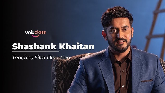Shashank Khaitan's Revelation