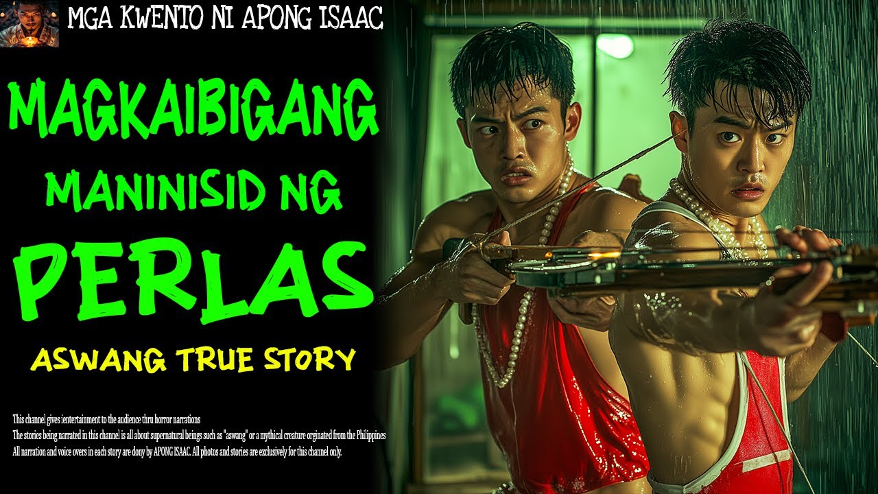 MAGKAIBIGANG MANINISID NG PERLAS | Aswang True Story
