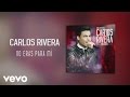 Carlos Rivera No Eras Para Mí Audio mp3