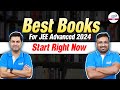 Best Books for JEE Advanced 2024 | Start Right Now!! | LIVE @InfinityLearn-JEE