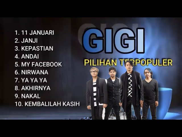 GIGI FULL ALBUM TERPOPULER TANPA IKLAN class=