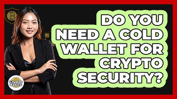 Do You Need A Cold Wallet For Crypto Security? - CryptoBasics360.com