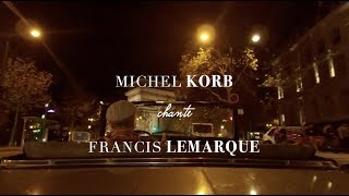 À Paris "Michel Korb chante Francis Lemarque"