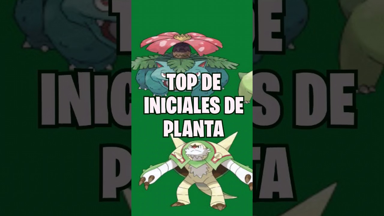 🍀 TOP de Pokémon INICIALES de Tipo PLANTA #pokemon #gaming