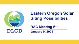 Eastern Oregon Solar Siting Possibilities Rulemaking Advisory Committee Mtg. 11