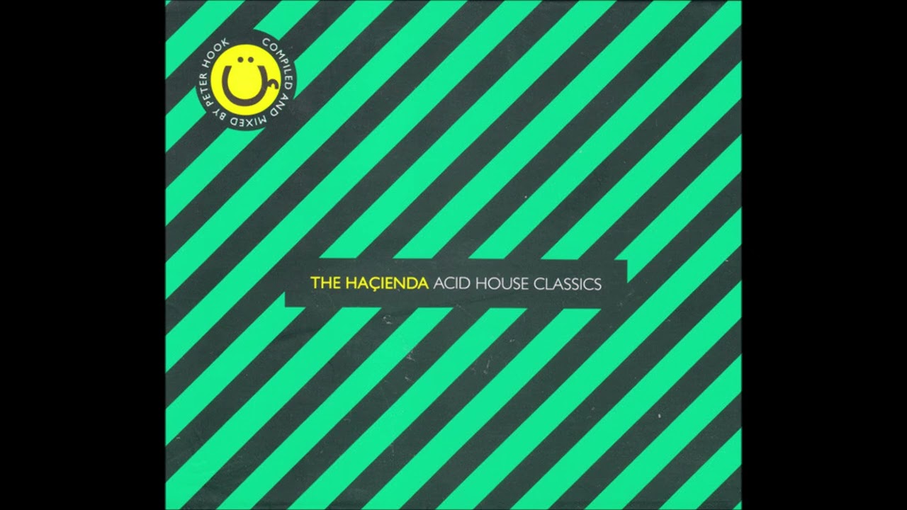 The Haçienda Acid House Classics (PART ONE) - YouTube